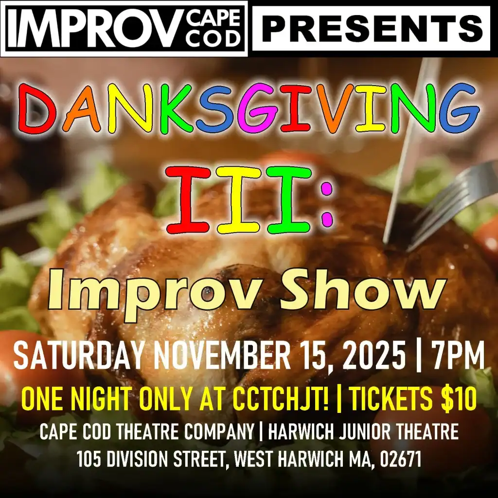 2025_Event_Cape Cod Theatre_Danksgiving III Improv