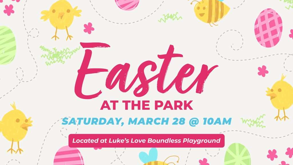 2026_Event_Luke's Love Boundless Playground_Easter at the Park