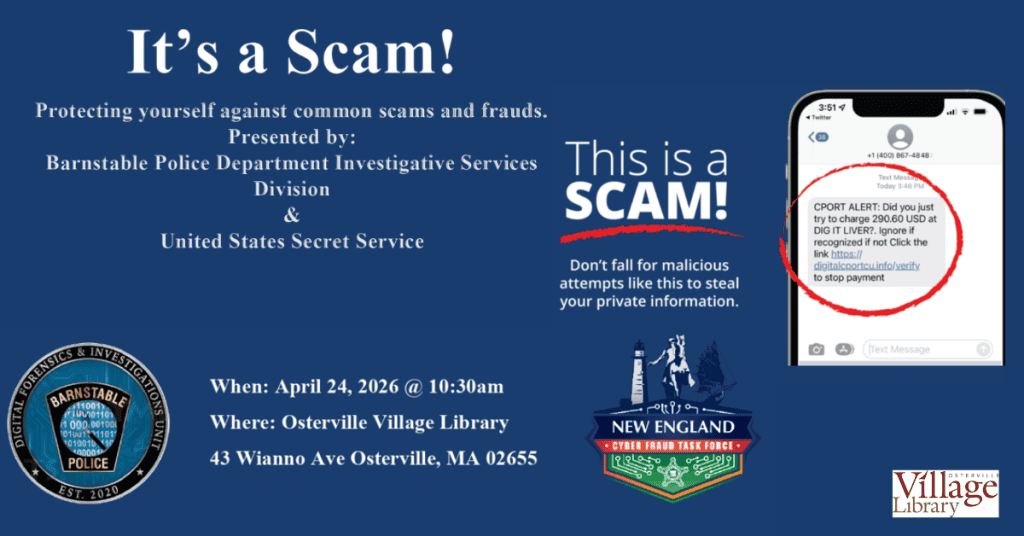 2026_Event_Osterville Village Library_It's a Scam