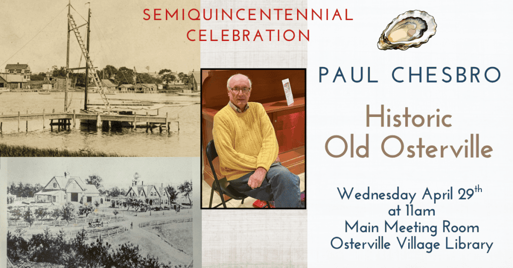 2026_Event_Osterville Village Library_Paul Chesbro presents ‘Old Osterville’